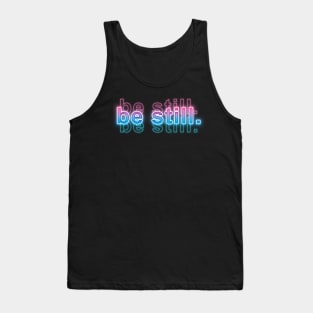 be still Tank Top